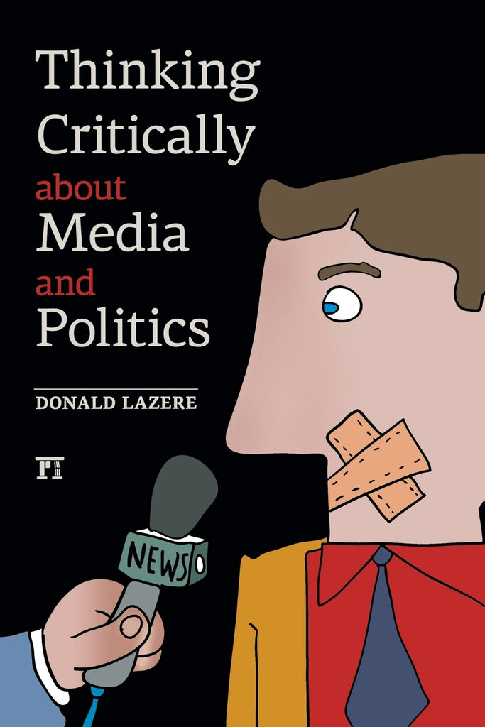Thinking Critically about Media and Politics