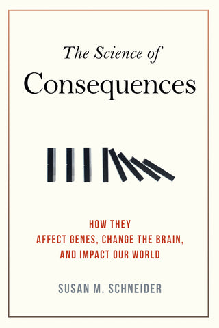 The Science of Consequences
