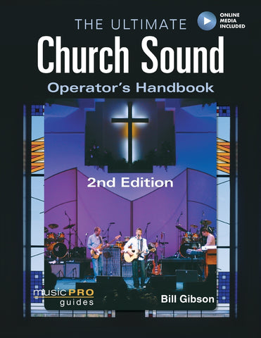 Ultimate Church Sound Operator's Handbook