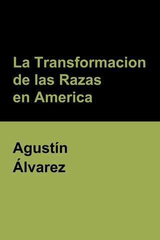 La Transformacion de las Razas en America