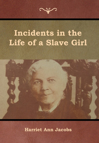 Incidents in the Life of a Slave Girl