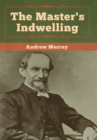 The Master's Indwelling