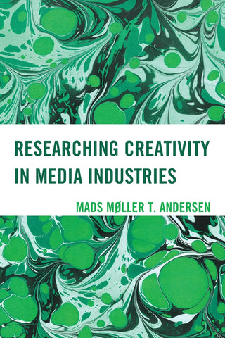 Researching Creativity in Media Industries