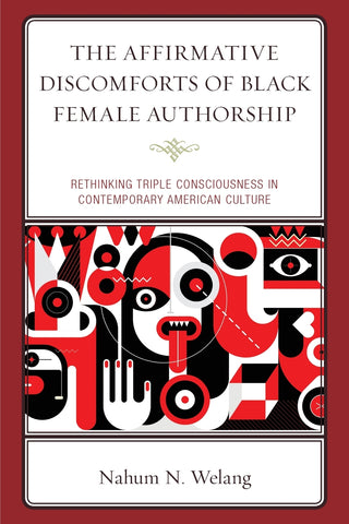 The Affirmative Discomforts of Black Female Authorship