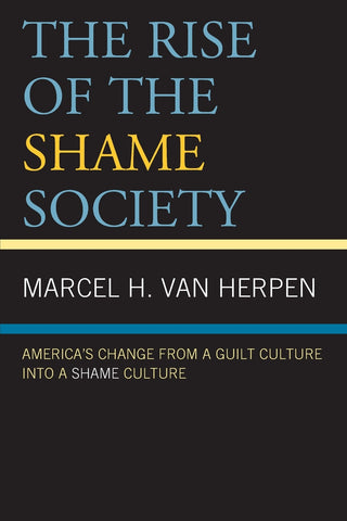 Rise of the Shame Society