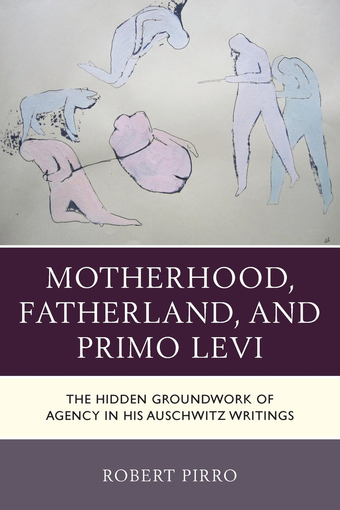 Motherhood, Fatherland, and Primo Levi