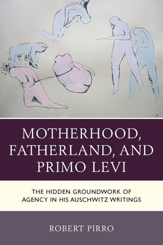 Motherhood, Fatherland, and Primo Levi
