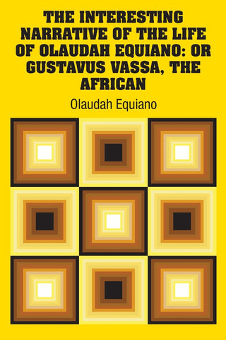 The Interesting Narrative of the Life of Olaudah Equiano