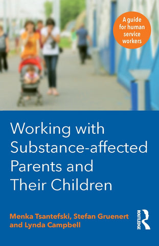 Working with Substance-Affected Parents and their Children