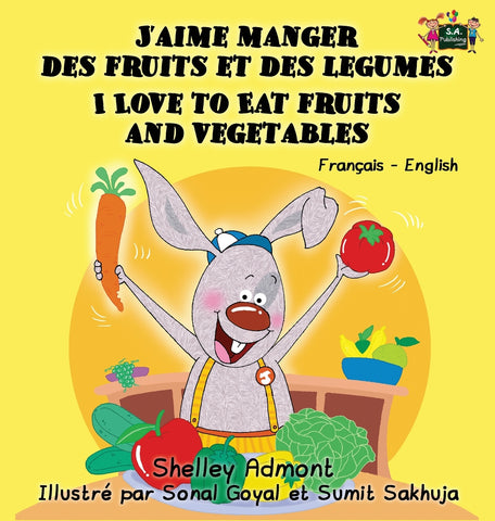 J'aime manger des fruits et des legumes I Love to Eat Fruits and Vegetables