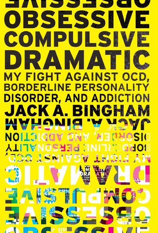 Obsessive-Compulsive Dramatic