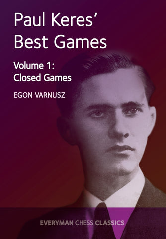 Paul Keres' Best Games Vol 1