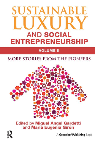 Sustainable Luxury and Social Entrepreneurship Volume II