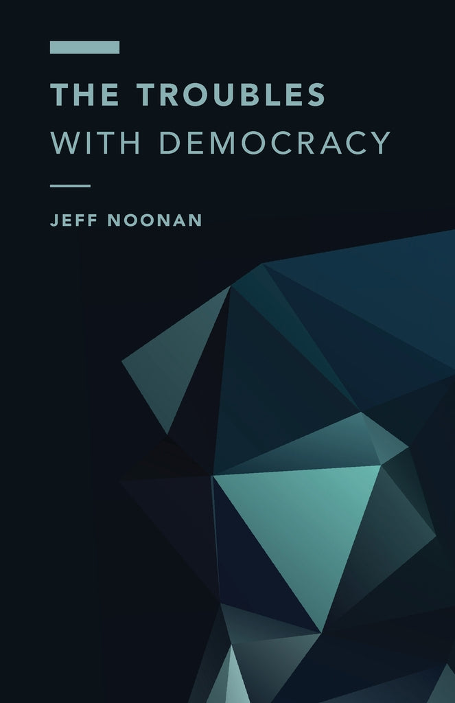 Troubles with Democracy