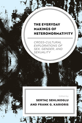 The Everyday Makings of Heteronormativity