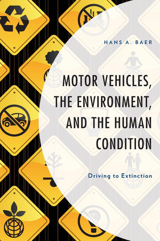 Motor Vehicles, the Environment, and the Human Condition