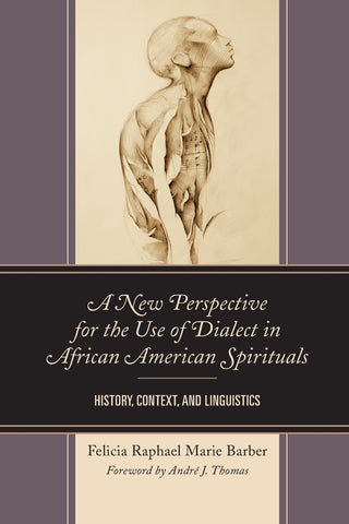 New Perspective for the Use of Dialect in African American Spirituals