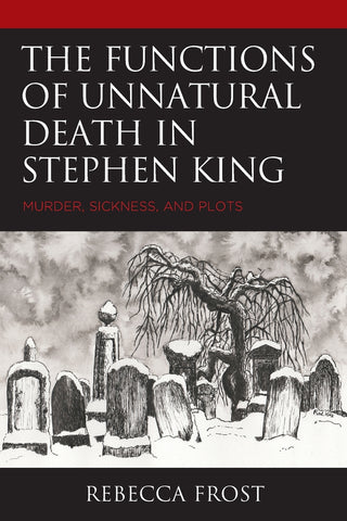 The Functions of Unnatural Death in Stephen King