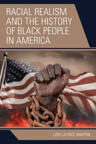 Racial Realism and the History of Black People in America