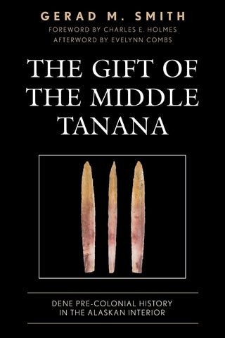 Gift of the Middle Tanana