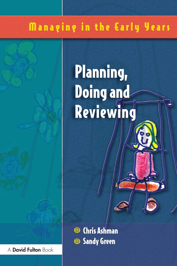 Planning, Doing and Reviewing