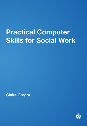 Practical Computer Skills for Social Work