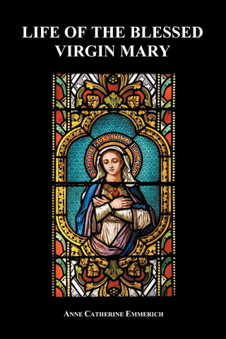 Life of the Blessed Virgin Mary (Paperback)