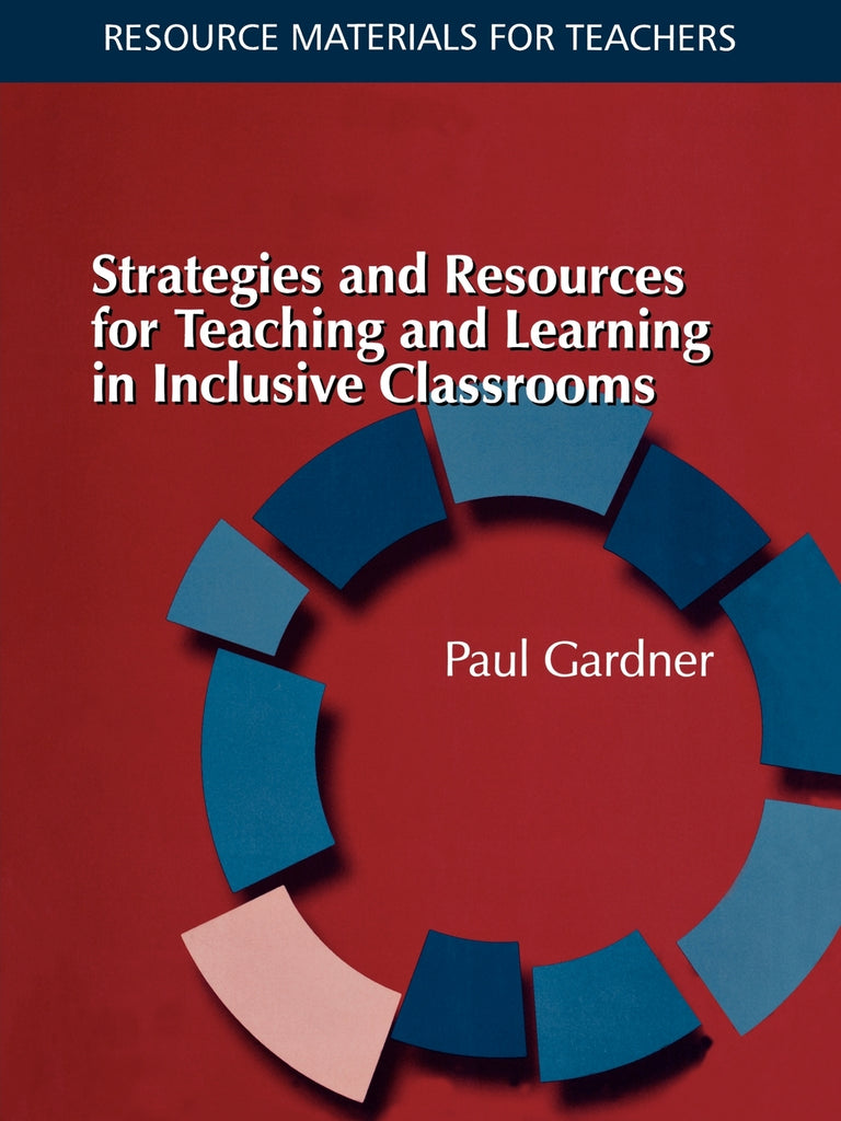 Strategies and Resources for Teaching and Learning in Inclusive Classrooms