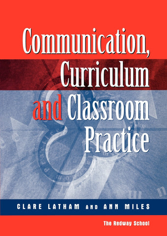 Communications,Curriculum and Classroom Practice