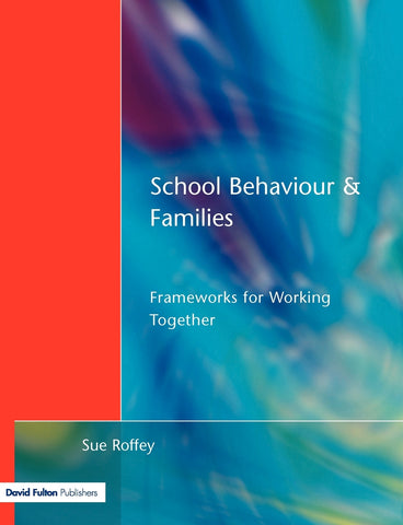 School Behaviour and Families