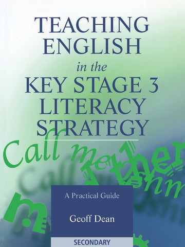 Teaching English in the Key Stage 3 Literacy Strategy