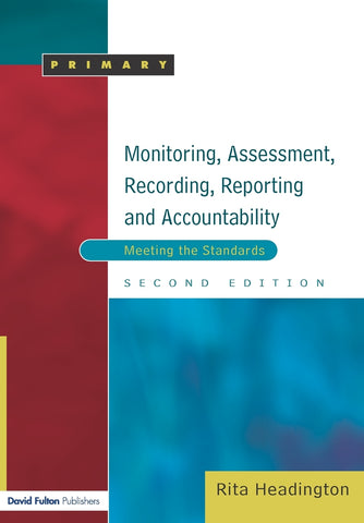 Monitoring, Assessment, Recording, Reporting and Accountability