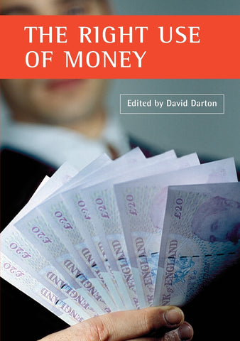 The right use of money
