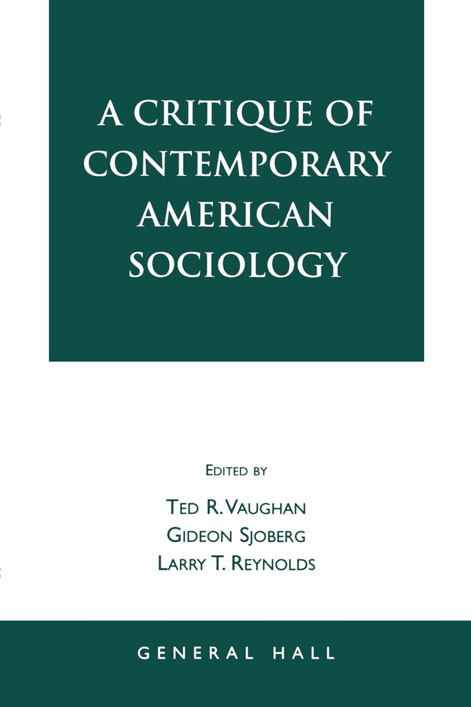 A Critique of Contemporary American Sociology
