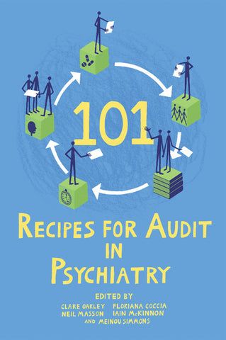 101 Recipe for Audit in Psychiatry