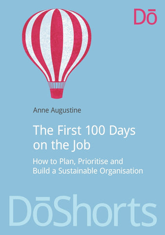 The First 100 Days on the Job