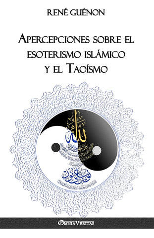 Apercepciones sobre el esoterismo islámico y el Taoísmo
