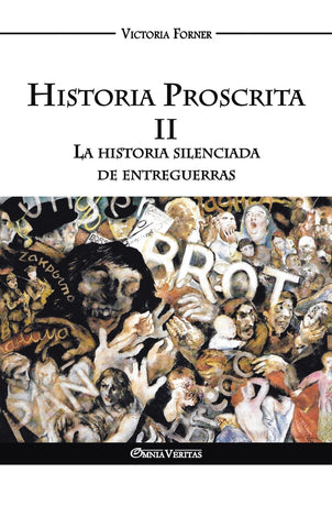 Historia Proscrita II - La historia silenciada de entreguerras