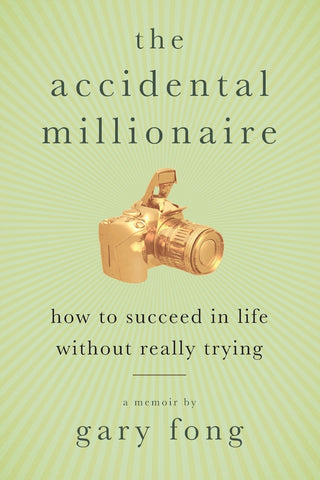 The Accidental Millionaire