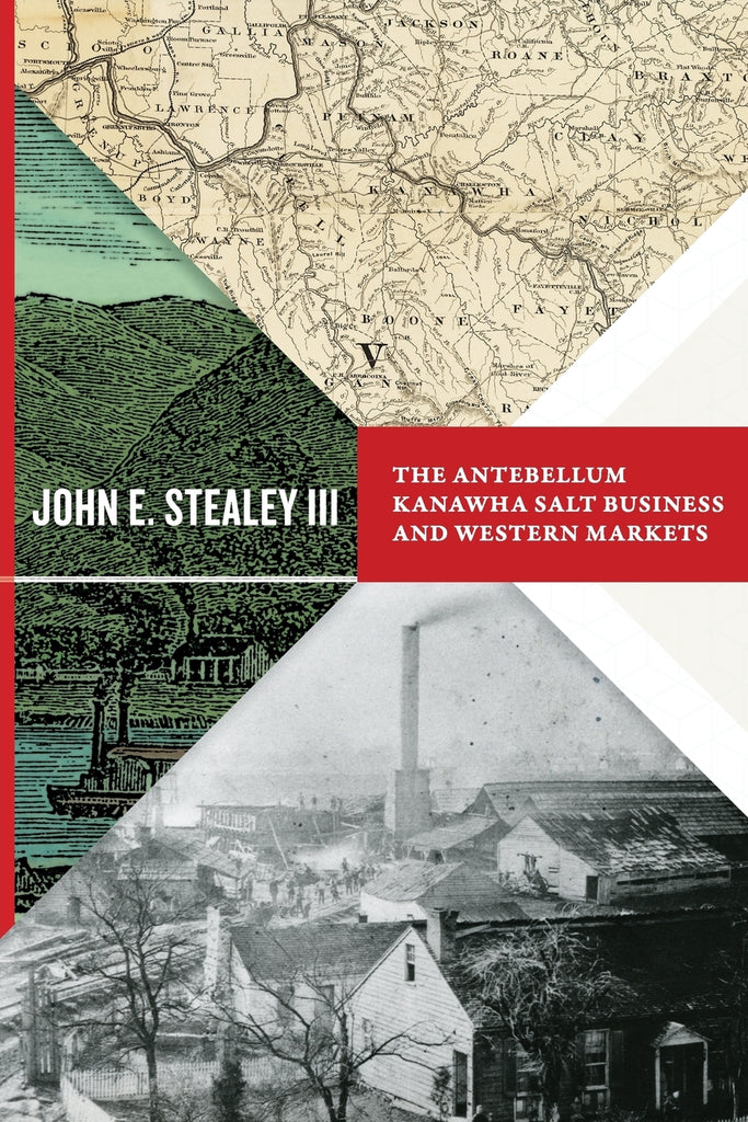 Antebellum Kanawha Salt Business and Western Markets