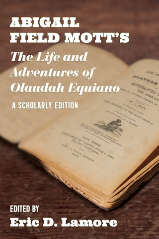 Abigail Field Mott's the Life and Adventures of Olaudah Equiano