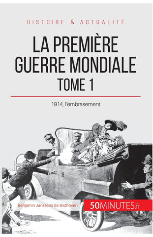 La Première Guerre mondiale (Tome 1)