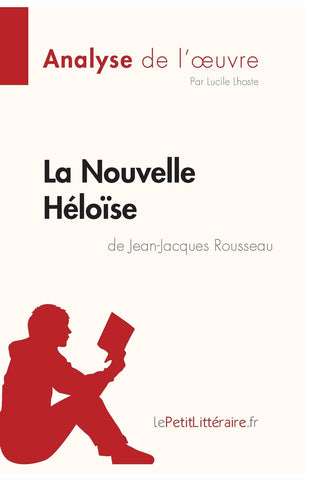 La Nouvelle Héloïse de Jean-Jacques Rousseau (Analyse de l'oeuvre)