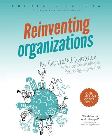 Reinventing Organizations