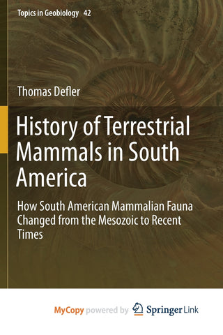 History of Terrestrial Mammals in South America