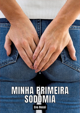 Minha primeira sodomia