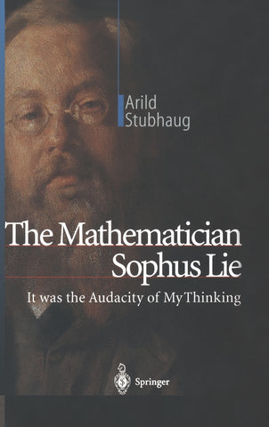 The Mathematician Sophus Lie
