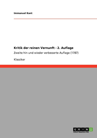 Kritik der reinen Vernunft - 2. Auflage