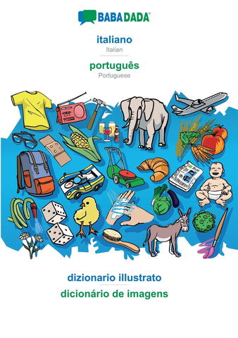 BABADADA, italiano - português, dizionario illustrato - dicionário de imagens