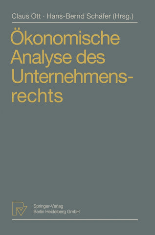 Ökonomische Analyse des Unternehmensrechts